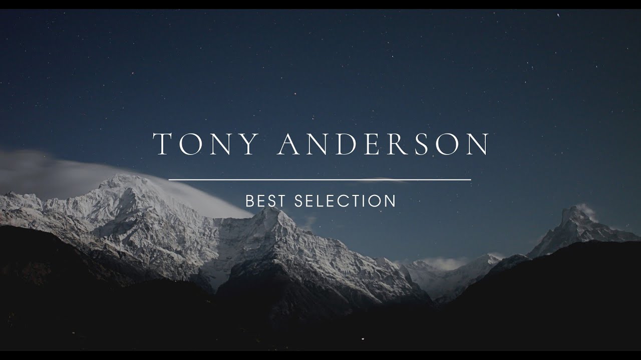 image 0 Tony Anderson. Music For Body And Soul. Best For Relaxation And Sleep